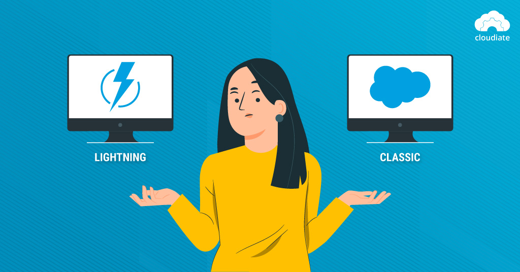 Salesforce Lightning vs. Classic: Which One is Right for Your Business?