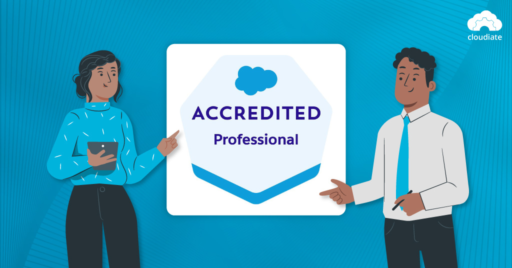 Salesforce Development: Everything to Know About Salesforce Accredited Professional
